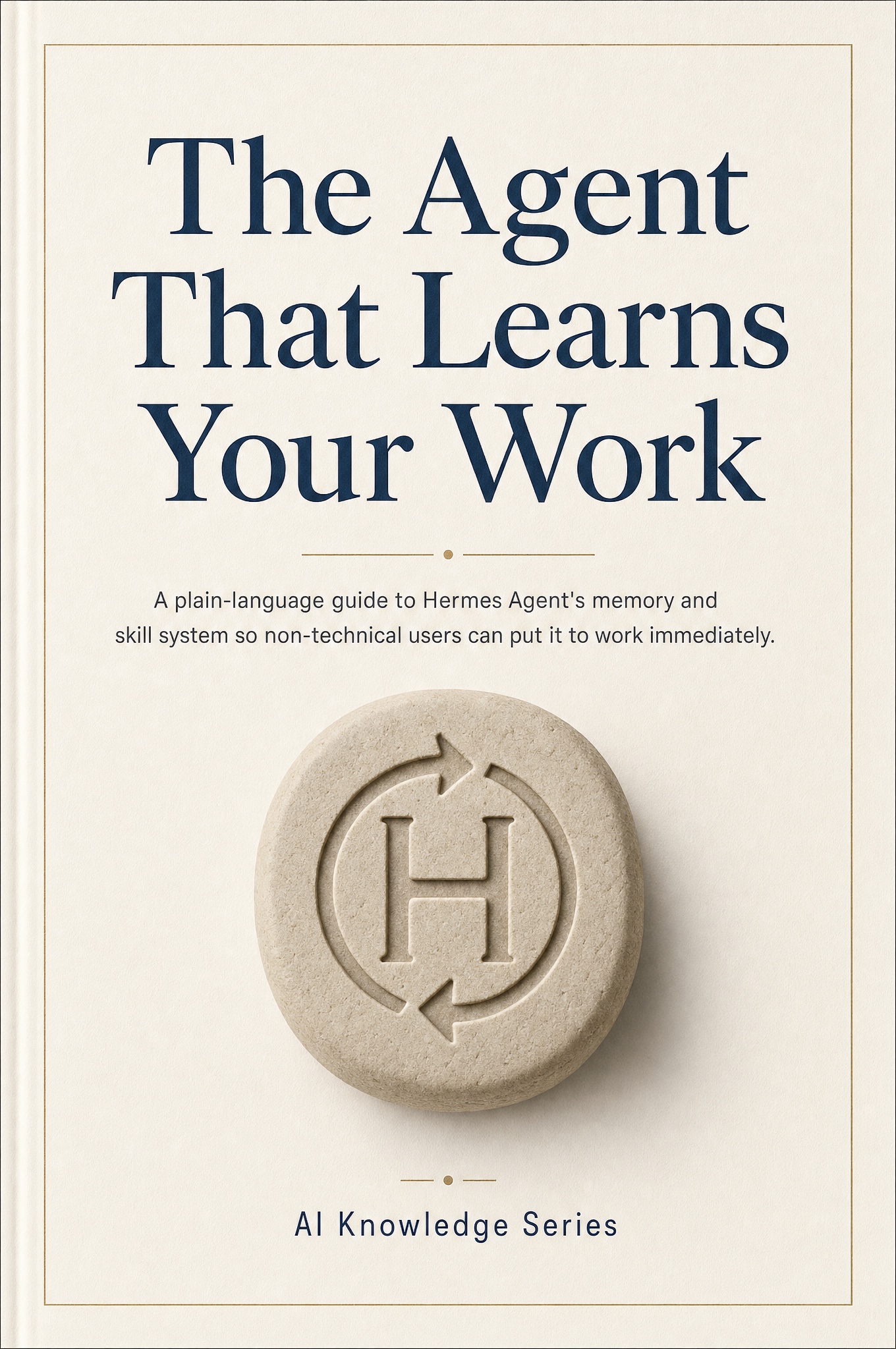 The Agent That Learns Your Work book cover